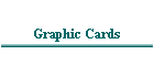 Graphic Cards