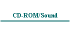 CD-ROM/Sound