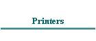Printers